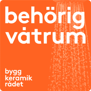 Behörig våtrum - Bygg Keramik rådet